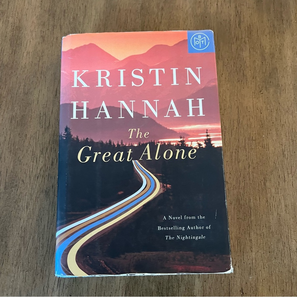 Kristin Hannah The Great Alone Hardcover Book Of The Month